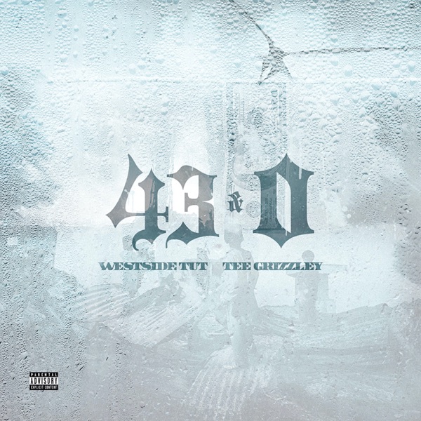 43 & 0 (feat. Tee Grizzley) - Single - Westside Tut