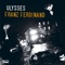 Ulysses - Franz Ferdinand lyrics