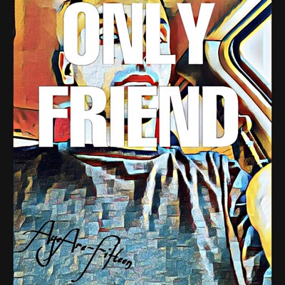Only Friend - Single