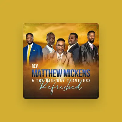 Listen to Rev Matthew Mickens & The Highway Travelers, watch music videos, read bio, see tour dates & more!