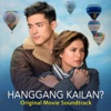 Hanggang Kailan? (Original Movie Soundtrack) - Single