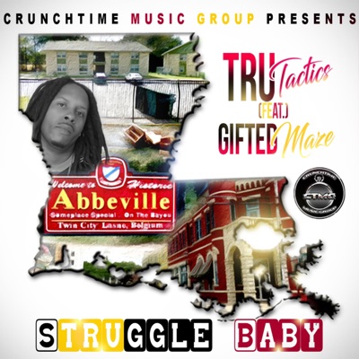 Struggle Baby (feat. Gifted Maze) - Single