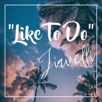 Like To Do - Single - Jiavelli