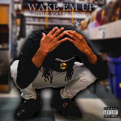 Wake Em UP (Freestyle) - Single