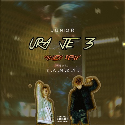 Ura je 3 (feat. T.A.M.Z.Y.) [Minless Remix] - Single
