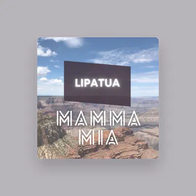 Listen to Lipatua, watch music videos, read bio, see tour dates & more!
