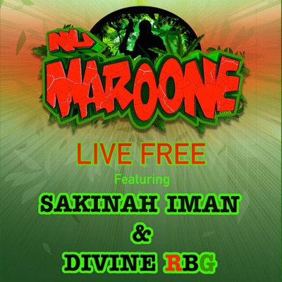Live Free (feat. Sakinah Iman & Devine RBG) - Single