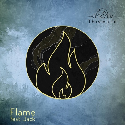 Flame (feat. Jack) - Single