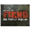 Fiend - Mr. Whomp Whomp