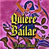 Quiere Bailar - Single - Artur Man