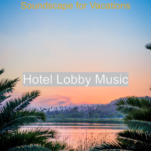 Soundscape for Vacations