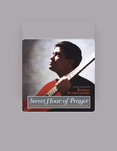 Poslechněte si interpreta Rafael Scarfullery, sledujte hudební videa, přečtěte si životopis, podívejte se na data turné a další informace.