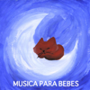 Musica para Bebes - Música Para bebés Especialistas