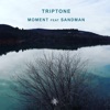 Moment (feat. Sandman) - Single