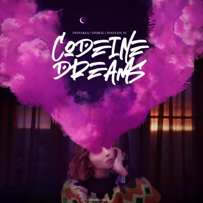 Codeine Dreams (feat. Nash & Pooyan Jc) - Single