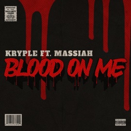 Blood On Me (feat. Massiah) Kryple