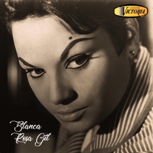 Blanca Rosa Gil - Single