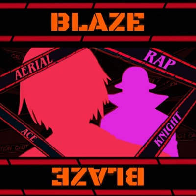 Blaze (feat. Aerial Ace) - Single