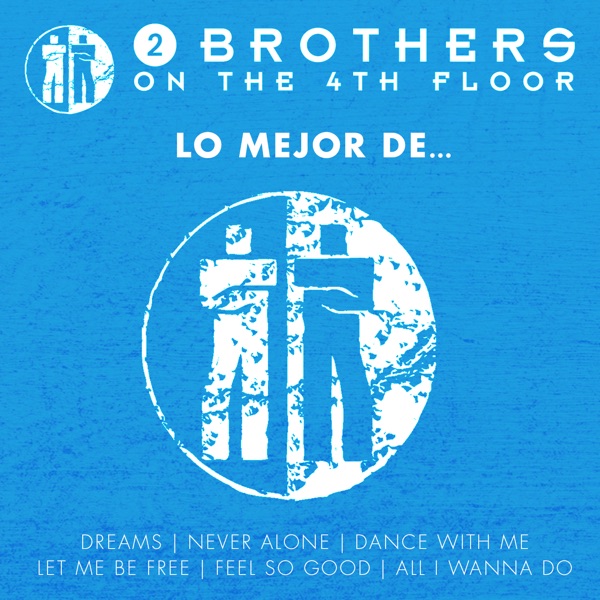 Lo Mejor De 2 Brothers on the 4th Floor