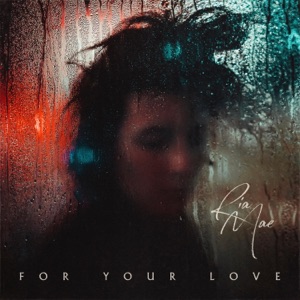For Your Love - Single