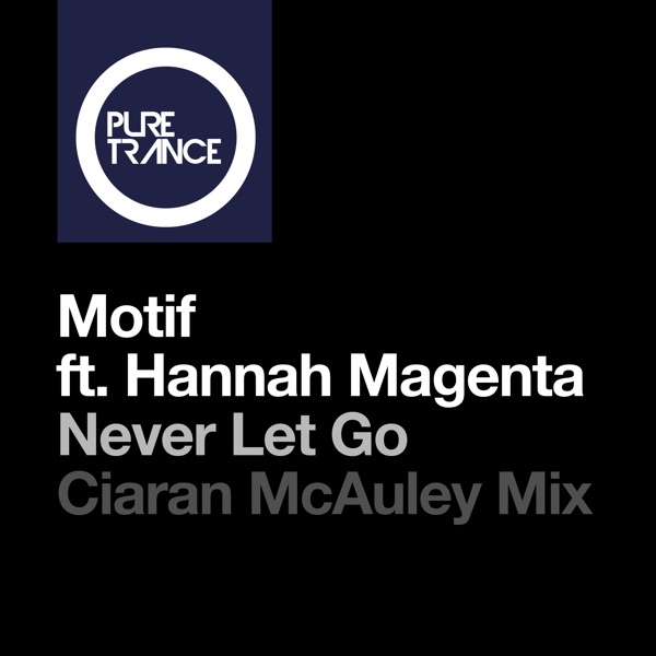 Never Let Go (feat. Hannah Magenta) [Ciaran Mcauley Remix] - Single