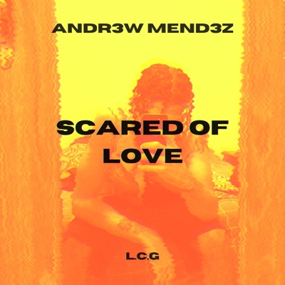 Scared Of Love - Single