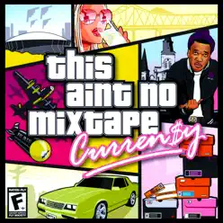 This Ain't No Mixtape - Curren$y