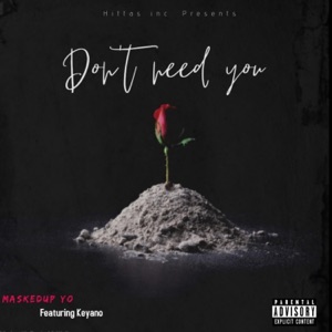 Don't Need You (feat. Keyano) - Single