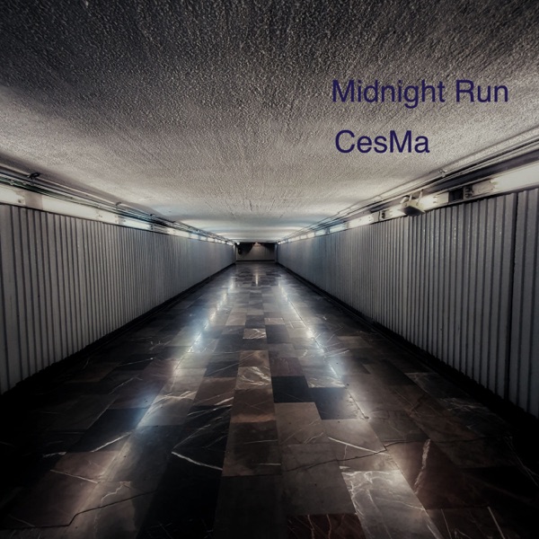 Midnight Run - Single - CesMa