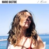 Marie Bastide - Envie