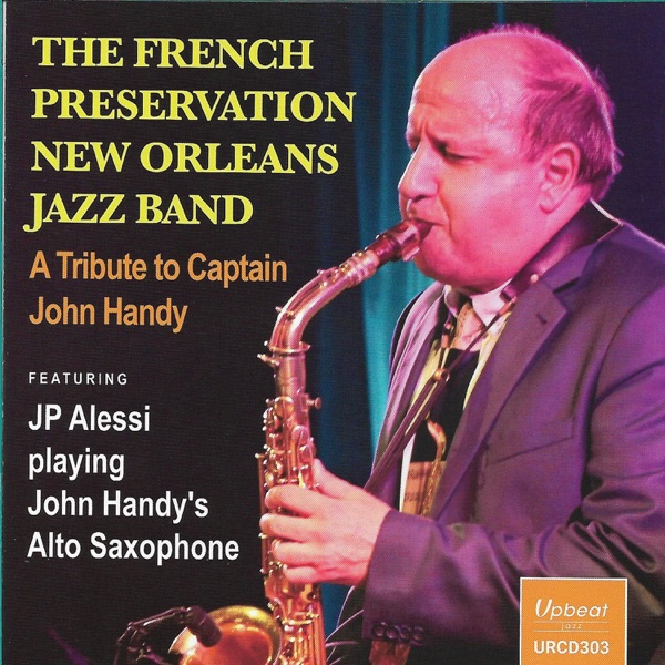 A Tribute to Captain John Handy (feat. The French Preservation New Orleans Jazz Band)