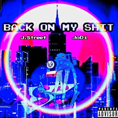Back On My Shit (feat. JoDi) - Single