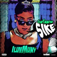 Sike - Single - iLuvMuny & Guap Tarantino