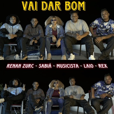 Vai Dar Bom (feat. Laio & Rex) - Single
