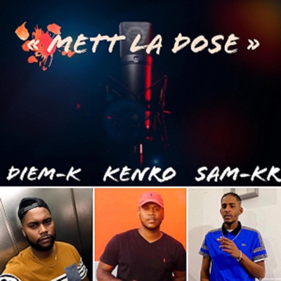 Mett La Dose (feat. Kenro & Sam-Kr) - Single