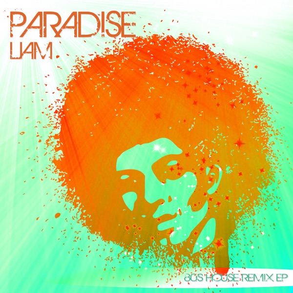 Paradise (feat. Rob Nunjes) [80s House Remix EP]