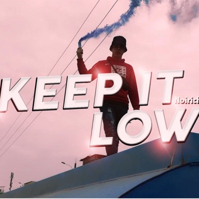 Keep it low (Noirich) - Single