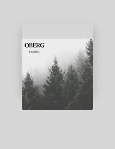 Listen to Oberg, watch music videos, read bio, see tour dates & more!