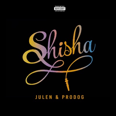 Shisha (feat. Prodog) - Single