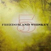 Freedom and Whiskey