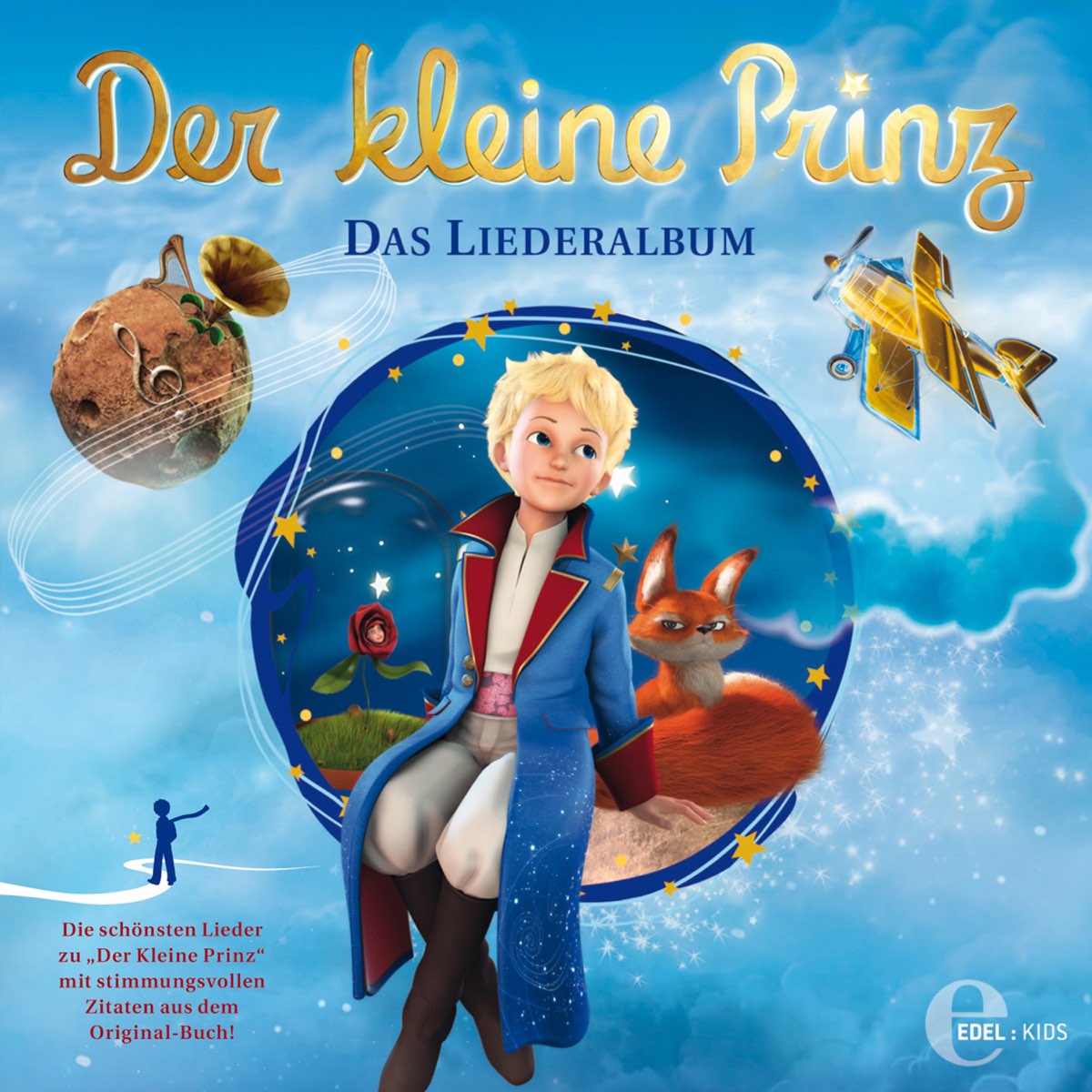 Der kleine Prinz Das Liederalbum (Die schönsten Lieder