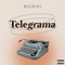 Telegrama - Nego Nojo lyrics