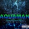 Aquaman (feat. Dexter Cayn) - Venni the Venomous!!! lyrics