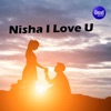 Nisha I Love U - EP