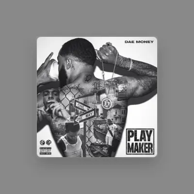 Listen to Dae Money, watch music videos, read bio, see tour dates & more!