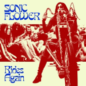 Rides Again (Unreleased studio recordings from 2005) - Sonic Flower