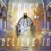 Believe In (feat. Bizzie Made) - Single