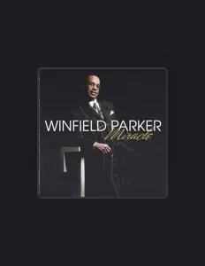 Ascolta Winfield Parker, guarda video musicali, leggi la biografia, vedi le date del tour & altro!