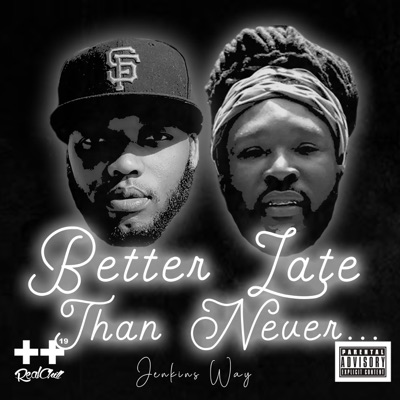 Better Late Than Never - EP