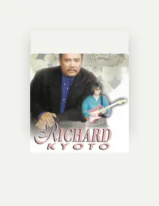 Richard Kyoto सुनें, म्यूज़िक वीडियो देखें, बायो पढ़ें, दौरे की तारीखें और बहुत कुछ देखें!